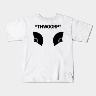 *THWOORP* Fans Kids T-Shirt